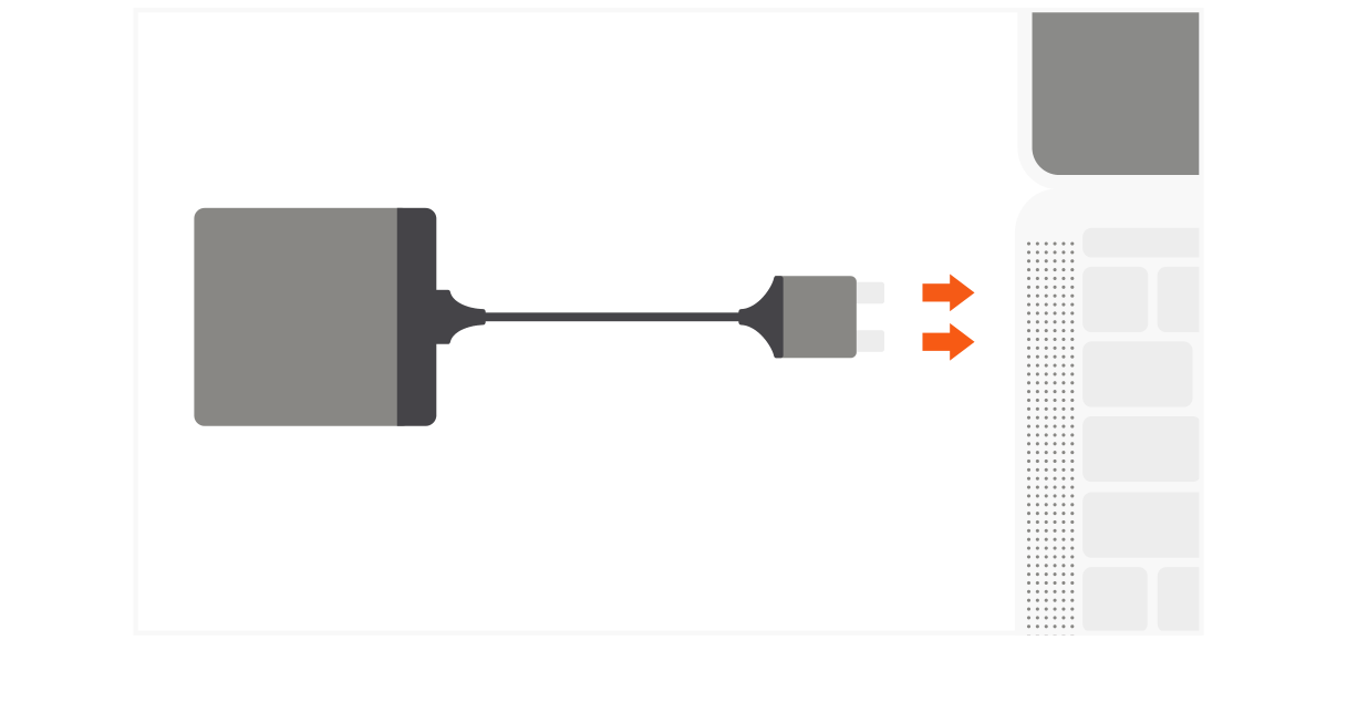 Type-C Dual HDMI Adapter Quick Start Guide step 1: Plug in the Type-C Dual HDMI Adapter to your device’s two USB-C ports.