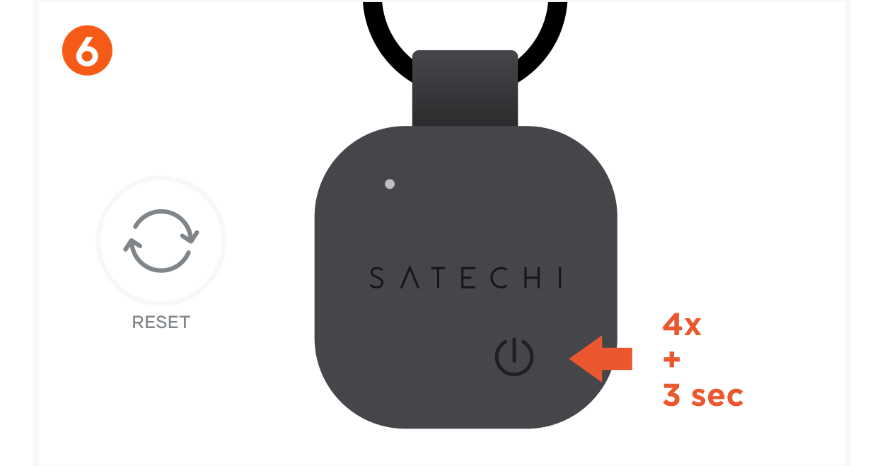 Vegan-Leather FindAll™ Keychain (ST-LKCFK ST-LKCFW ST-LKCFR) Quick Start Guide step 6: To factory reset the Keychain, quickly press the power button 4 times, then long-press for at least 3 seconds,